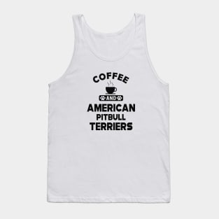American Pitbull Terrier - Coffee and american pitbull terriers Tank Top